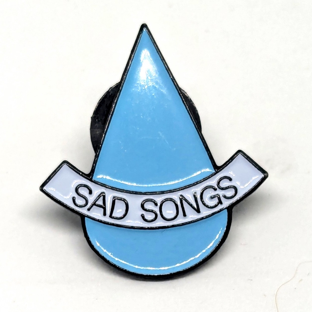 "Sad Songs" Blue Teardrop Pin